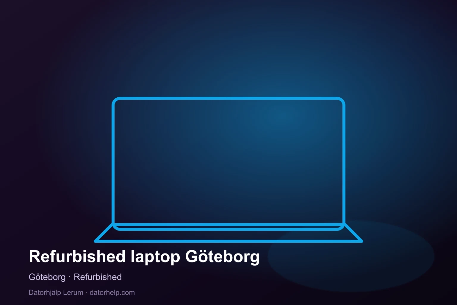 Refurbished laptop Göteborg refurbished laptop för Göteborg — från Datorhjälp Lerum